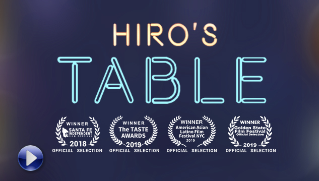 Hiro's Table Wins Best New Mexico Documentary Film at Santa Fe Film Festival and Best Feature Documentary Film at the 2019 Taste Awards!