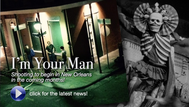 I'm Your Man to begin shooting in New Orleans in June 2016
